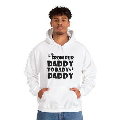 From Fur Daddy To Baby Daddy - Dog Dad Fathers Pregnancy Hoodie