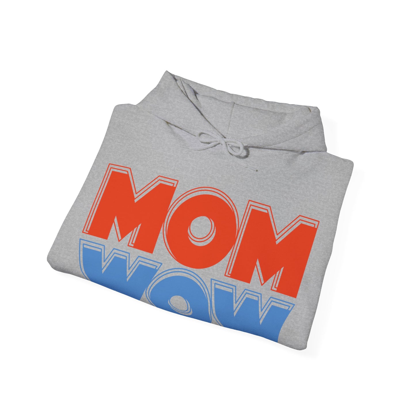 Mom Wow Mothers Day Mom Gift Hoodie