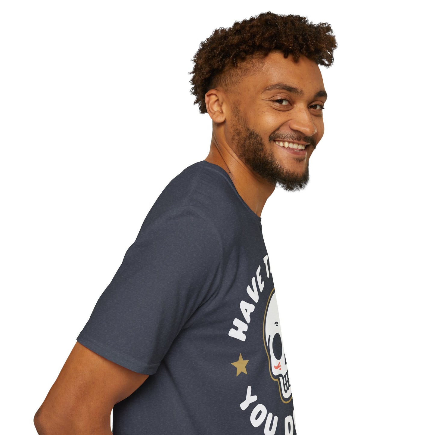 Funny Have The Day You Deserve Skull Sarcastic T-Shirt For Men Women T-Shirt