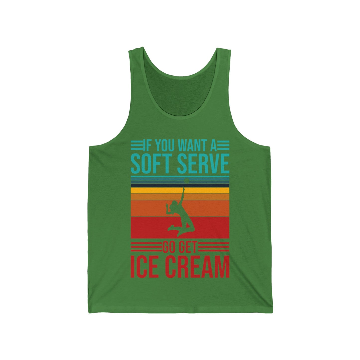 Funny If You Want A Soft Serve Go Get Ice Cream Volleyball Player Tank Tops