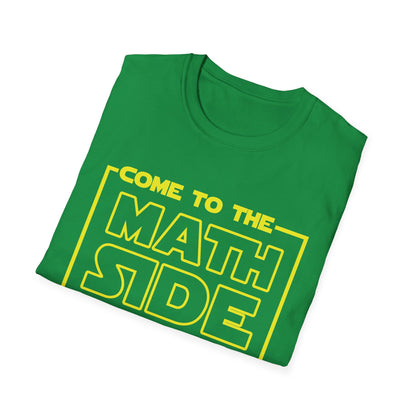 Funny Come To The Math Side We have Pi Mathematics Nerd Nerdy T-Shirt Men Women