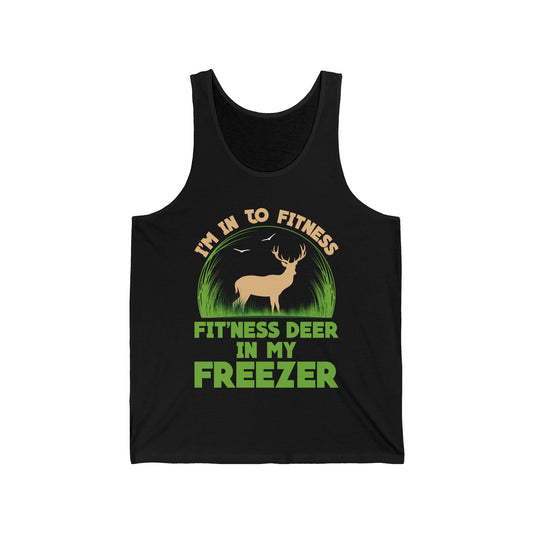 I'm Into Fitness Fit 'ness Deer Into My Freezer Funny Hunting Tank Top For Men Women