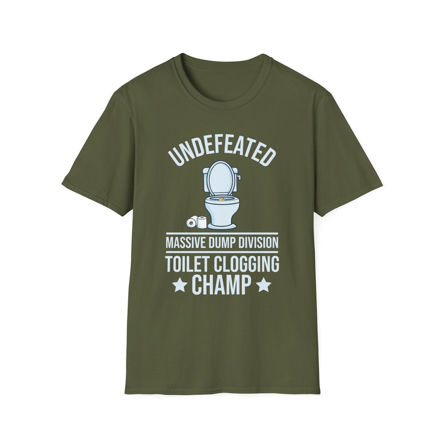 Funny Undefeated Toilet Clogging Champ Funny Dad Mens Joke Hilarious T-Shirt