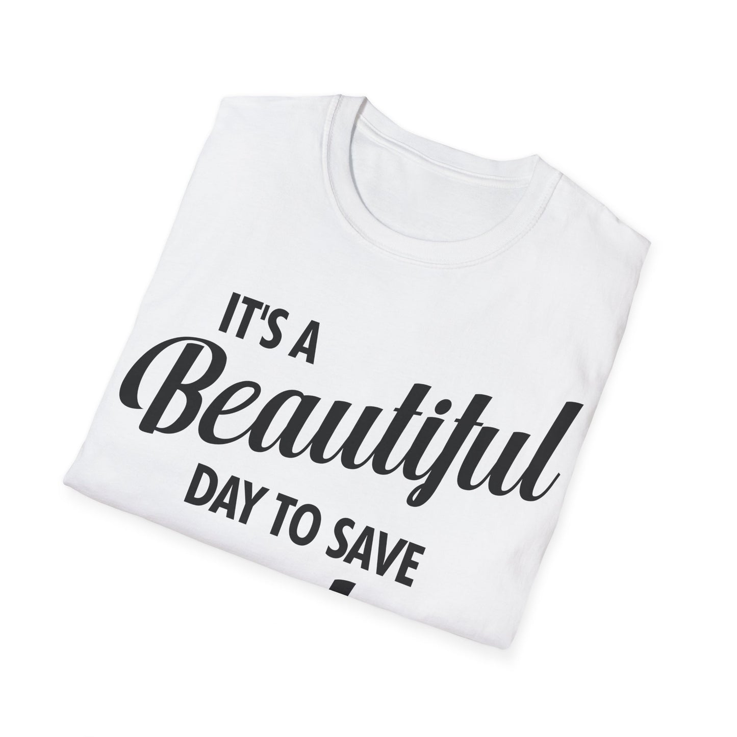 It's a Beautiful Day to Save Smiles Dental Hygienist Funny Dentist T-Shirt