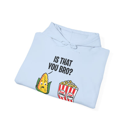 Popcorn Corn Cob Is That You Bro Popcorn Funny Hoodie