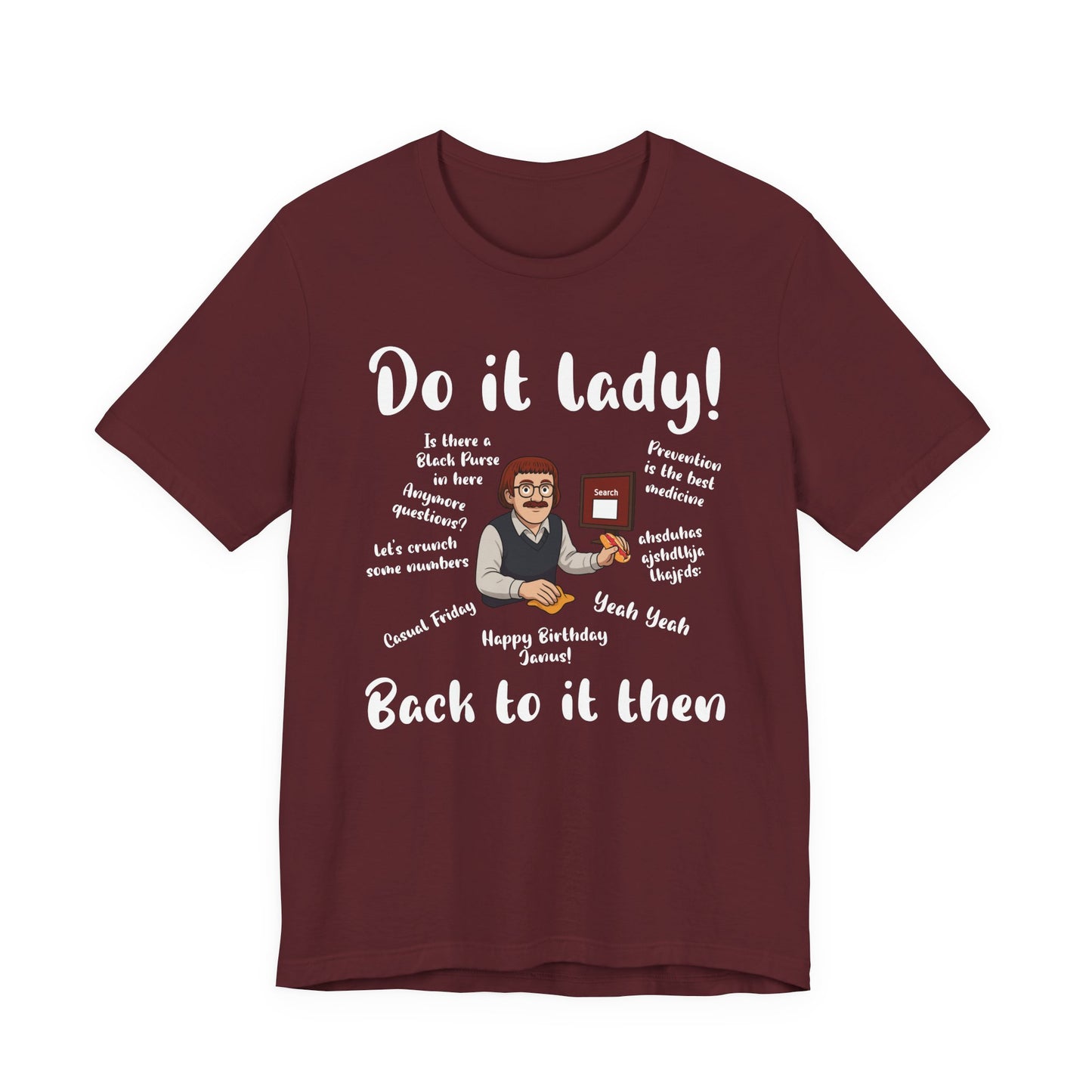 Do it lady! Chit, Trending Funny Saying T-Shirt for Men Women