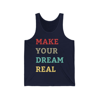 Make Your Dream Happen Motivational Tank Top Men Women