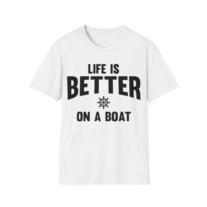 Funny Life is Better on a Boat Boating Saying for Boaters and Sailors T-Shirt for Men Women T-Shirt