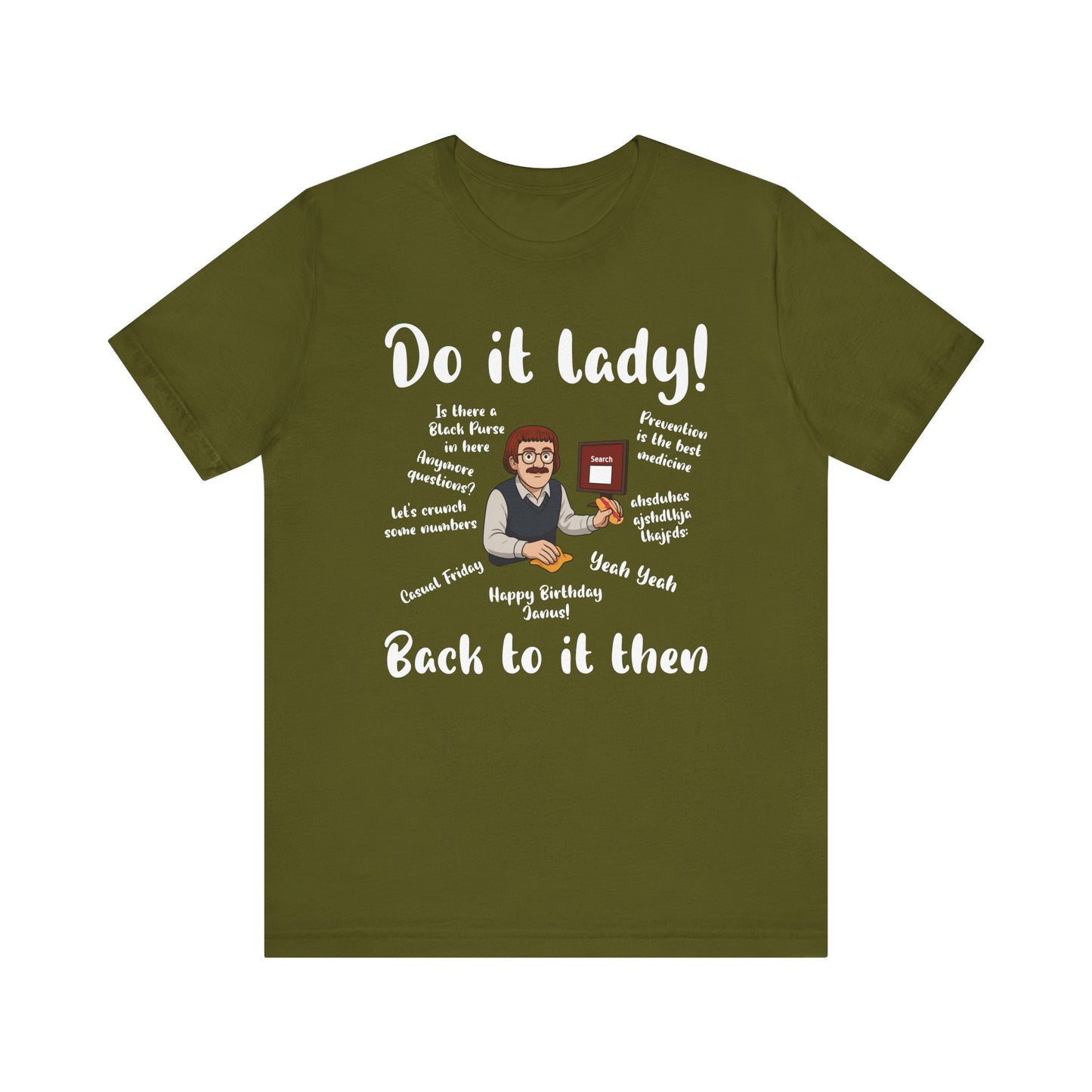 Do it lady! Chit, Trending Funny Saying T-Shirt for Men Women