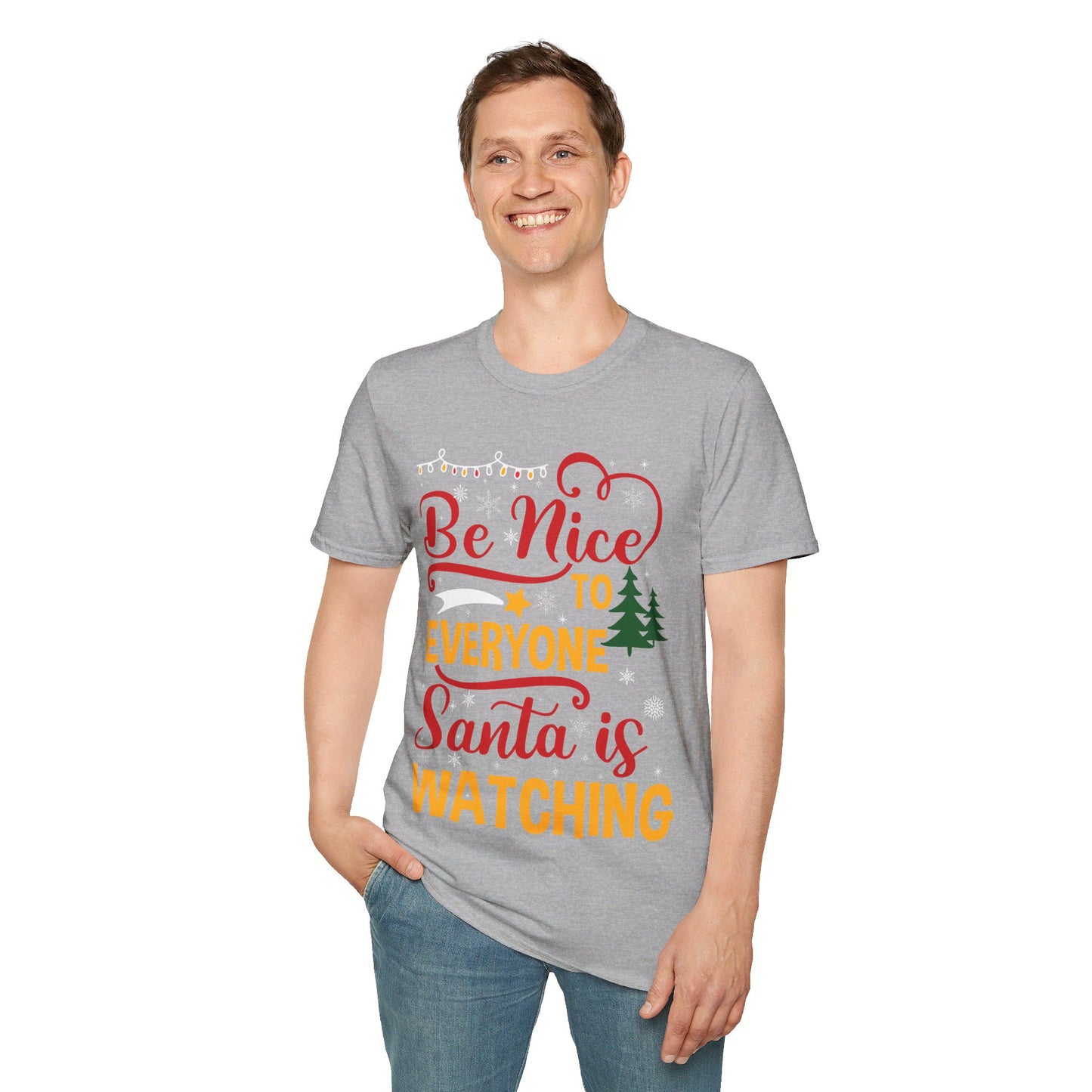 Funny Be Nice To Everyone Santa Is Watching Christmas Xmas Novelty T-Shirt Men Women