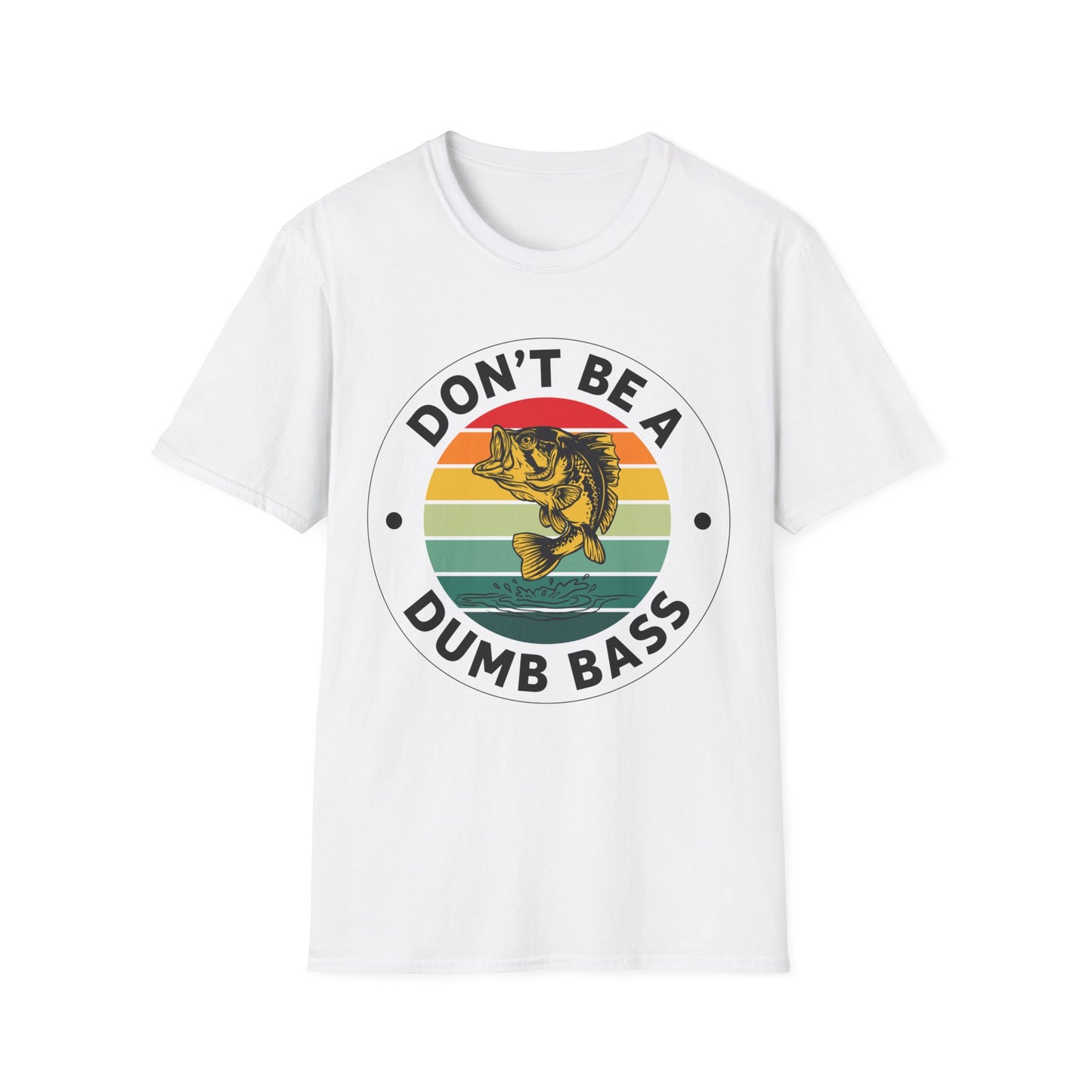 Funny Bass Fishing Don't Be A Dumb Bass Retro Mens Fishing T-Shirt