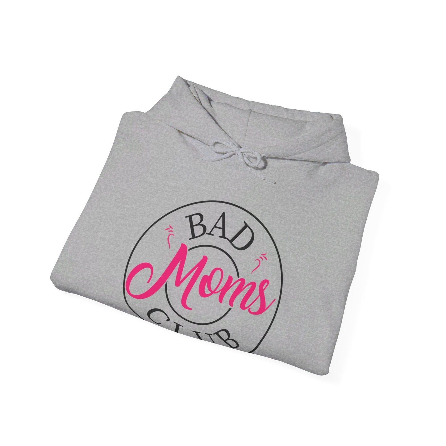 Funny Bad Moms Clubs New Mom Mother Hustler Sarcastic Woman Gift Hoodie