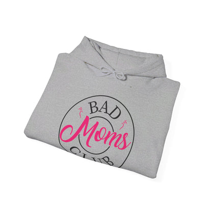 Funny Bad Moms Clubs New Mom Mother Hustler Sarcastic Woman Gift Hoodie