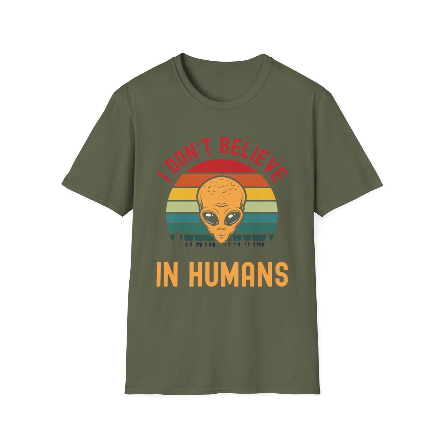 Funny I Dont Believe In Humans Alien Space UFO Lovers Tee T-Shirt Men Women Travelers