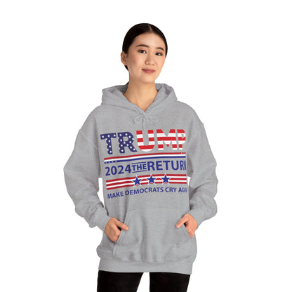 Trump 2024 The Return 45 47 Make Liberals Cry Again Hoodie For Men Women Hoodie