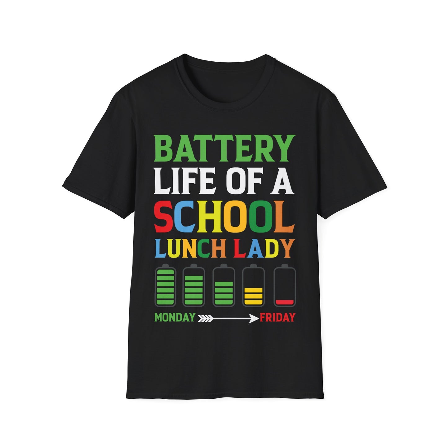 Battery Life Of A School Lunch Lady Great T-Shirt