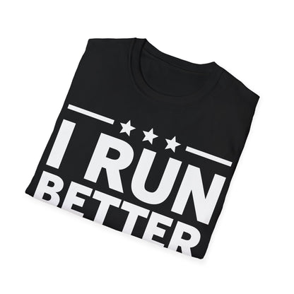 Funny I Run Better Than The Government Racerback Running Marathon T-Shirt