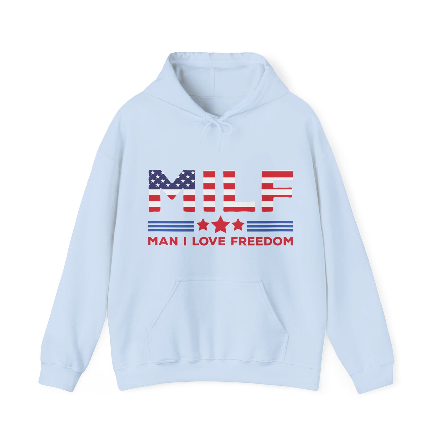 Funny MILF Man I Love Freedom Patriotic 4th Of July Funny Hoodie