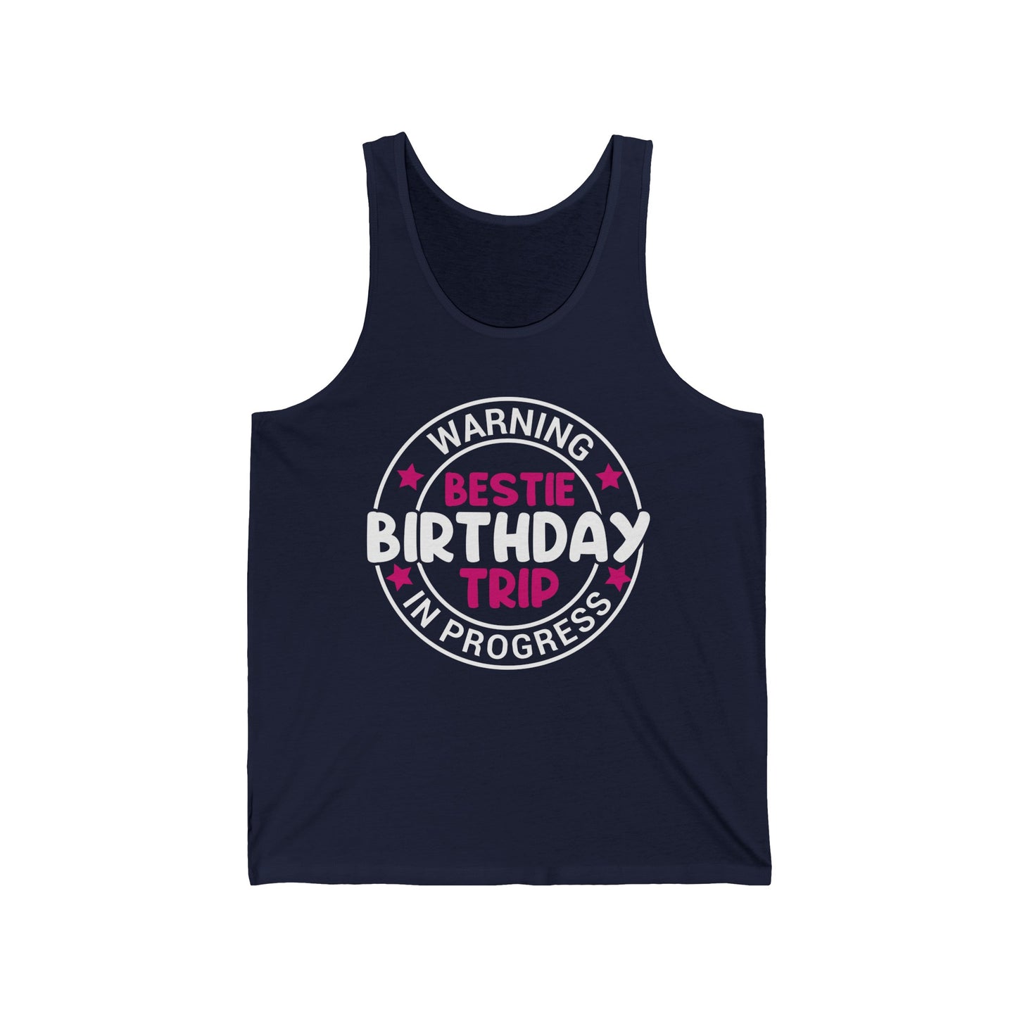 Funny Warning Bestie Birthday Trip In Progress Matching Gift BD Tank Top