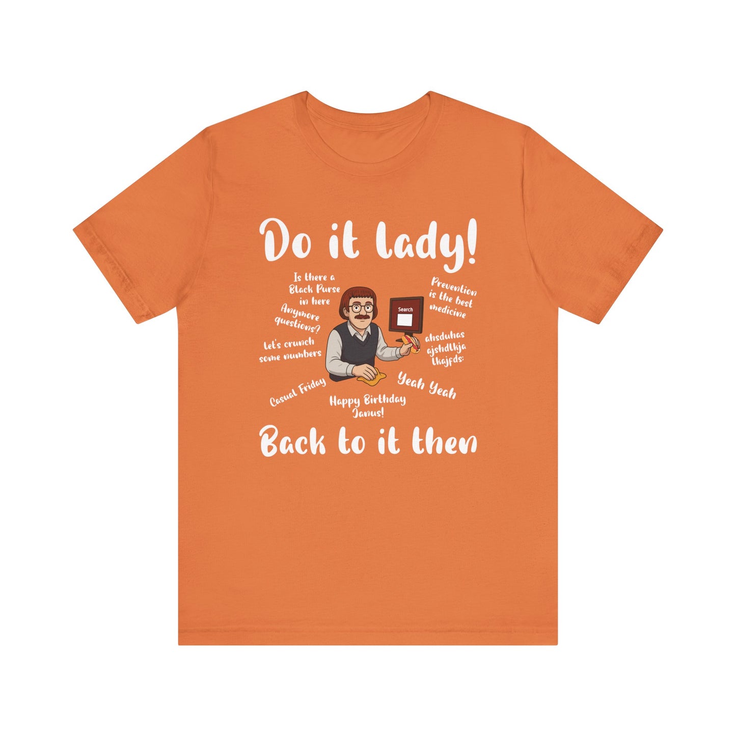 Do it lady! Chit, Trending Funny Saying T-Shirt for Men Women