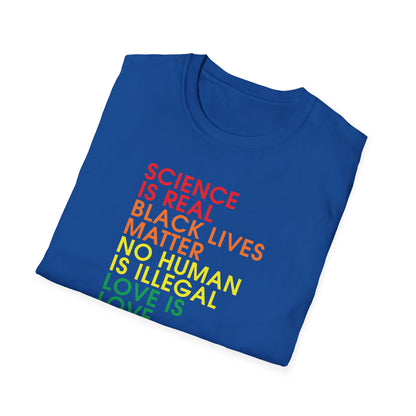 Science is Real Black Lives Matter Justice Equality Love Woman Rights Tee Shirt