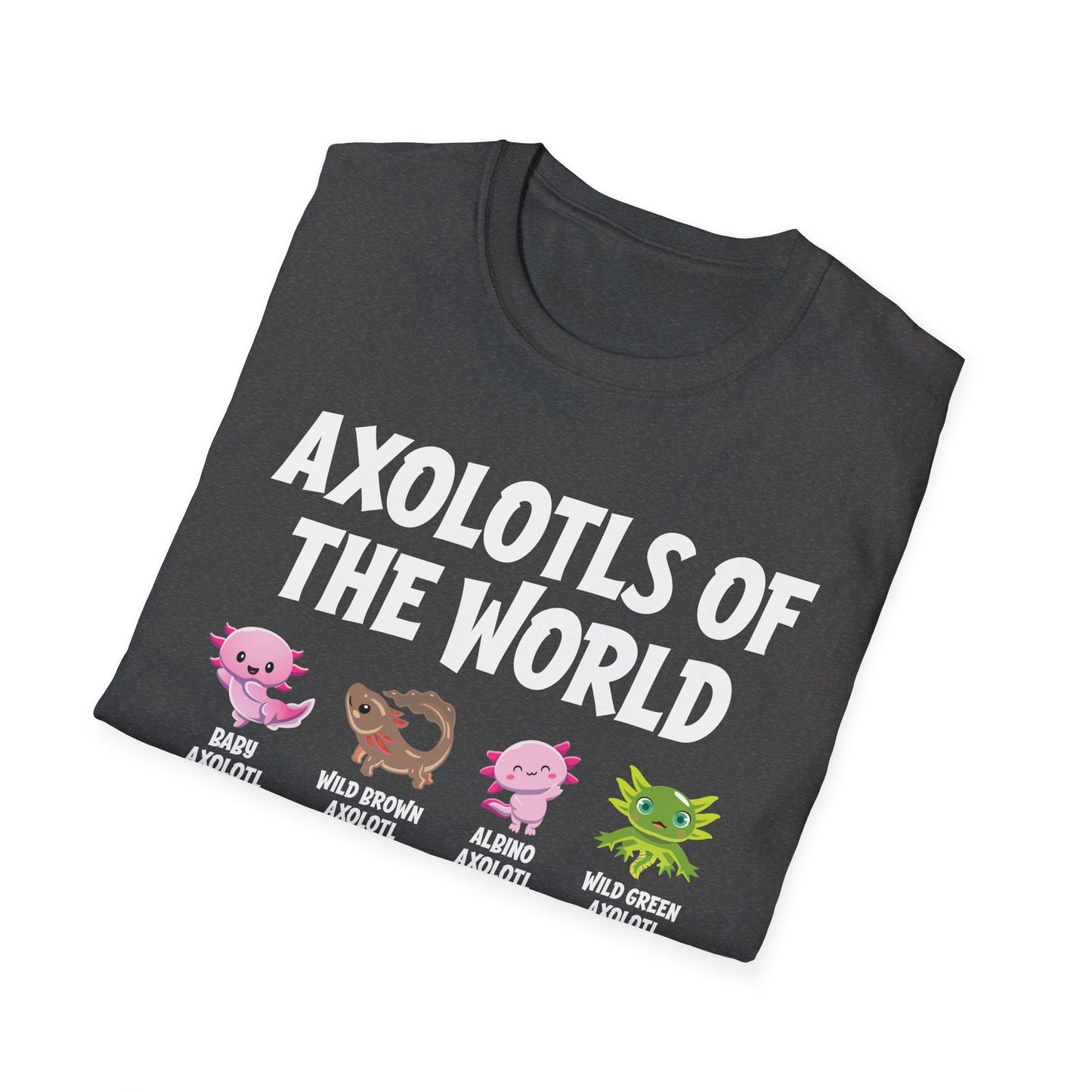 Funny Axolotls Of The World Cute Kawaii Axolotl T-Shirt For Men Women T-Shirt