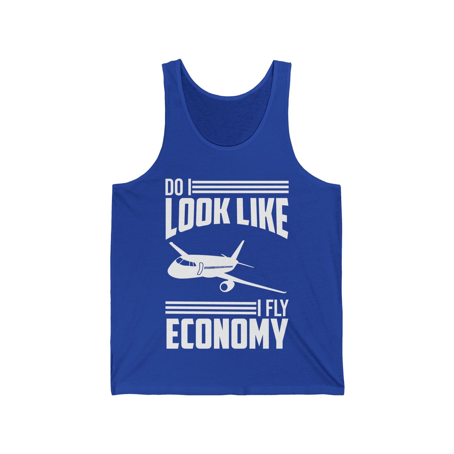 Do I Look Like I Fly Economy  Funny First Class Traveling Tank Top For Men Women