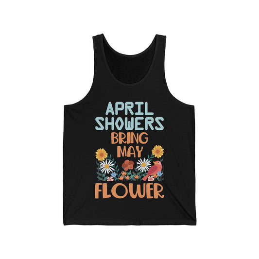 April Showers Bring May Flowers Mayflowers Spring Quote Tank Tops