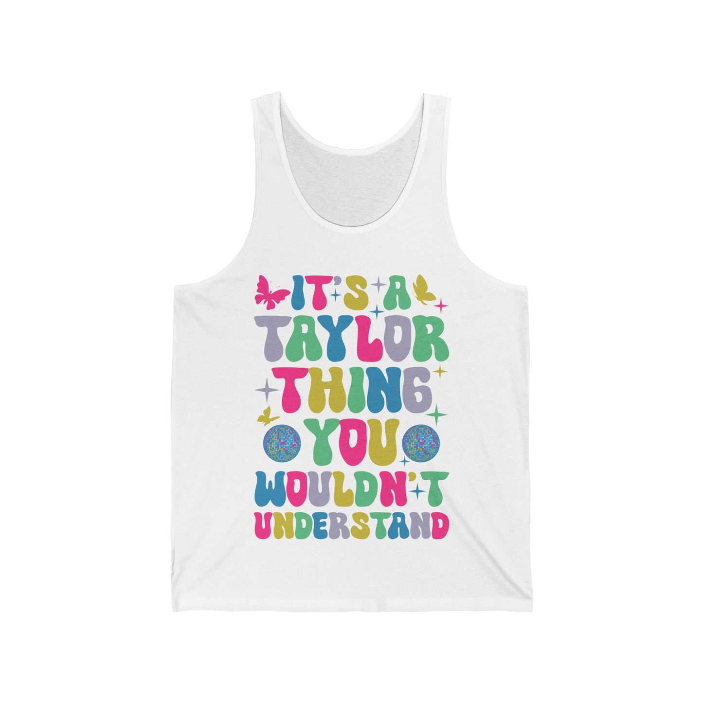 Funny It's A Taylor Thing You Wouldn't Understand Name Tank Top For Taylor Tank Top