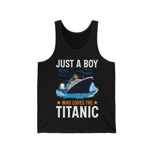 Just A Boy Who Just Loves The Rms Titanic Cruise Ship Tank Top For Men Women Tank Top