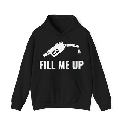 Funny Fill Me Up Gay Innuendo Hoodie For Men Women Hoodie