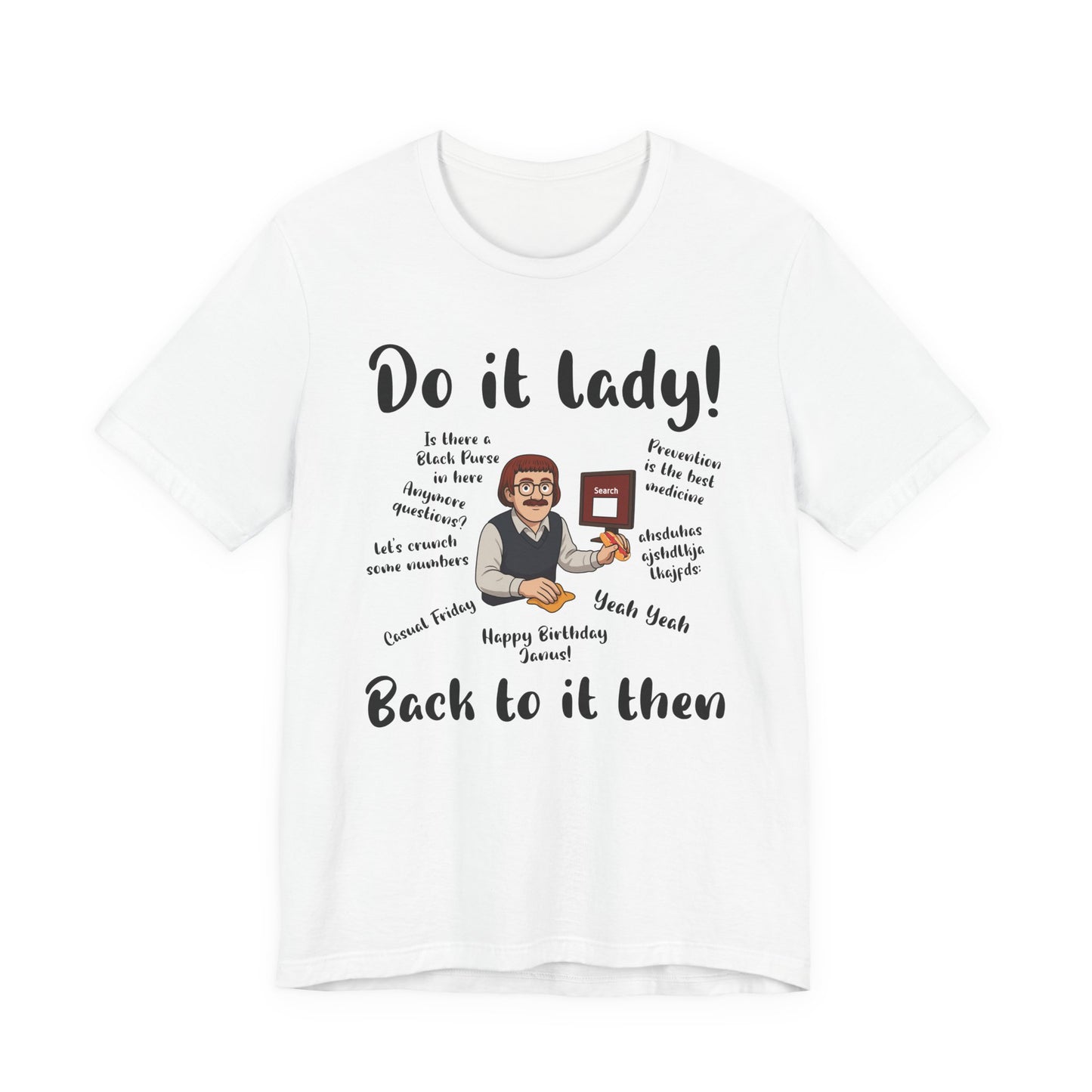Do it lady! Chit, Trending Funny Saying T-Shirt for Men Women