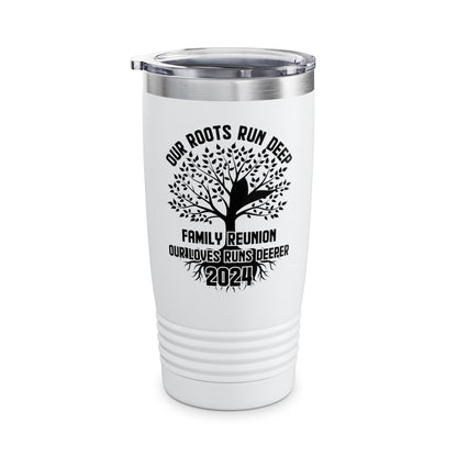 Family Reunion 2024 Our Roots Run Deep Our Love Runs Deeper Family Reunion Tumbler For Men Women Tumbler