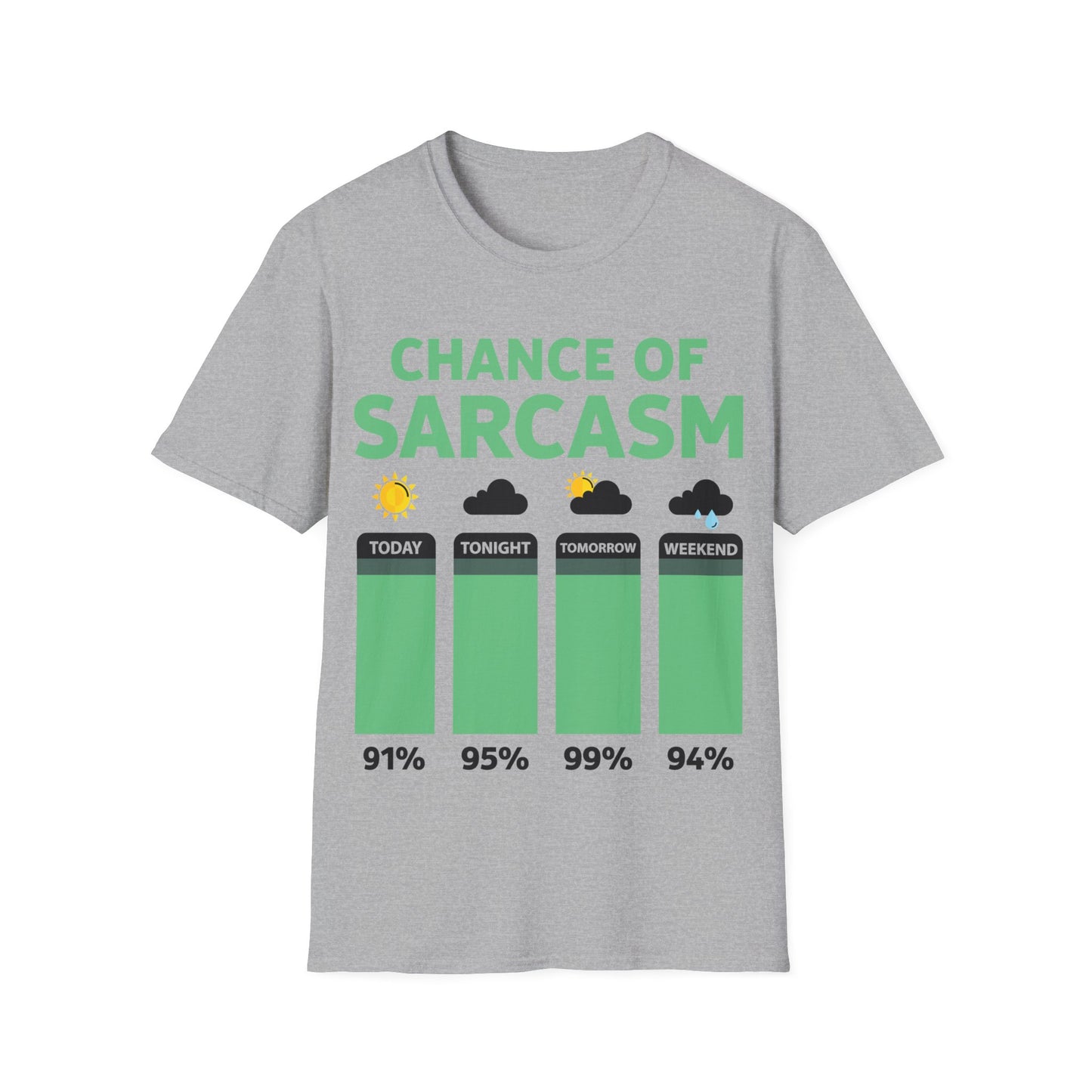 Chance Of Sarcasm Weather Funny Sarcastic T-Shirt