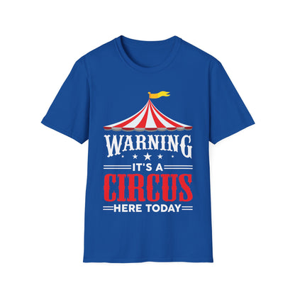 Its A Circus Here Today Circus Birthday Party Gift Costume T-Shirt