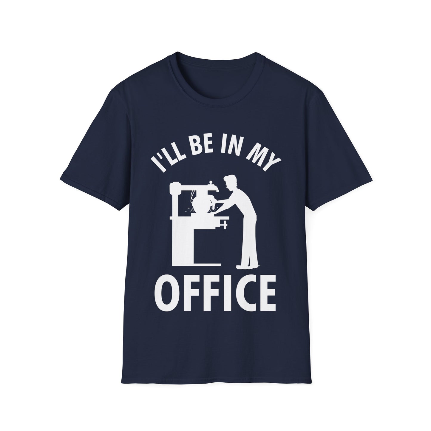 I'll Be In My Office Funny Woodworking Gift T-Shirt For Carpenter Men