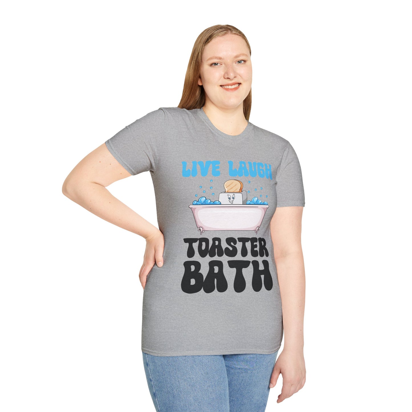 Funny Live Laugh Toaster Bath Bathing Toaster T-Shirt For Men Women T-Shirt