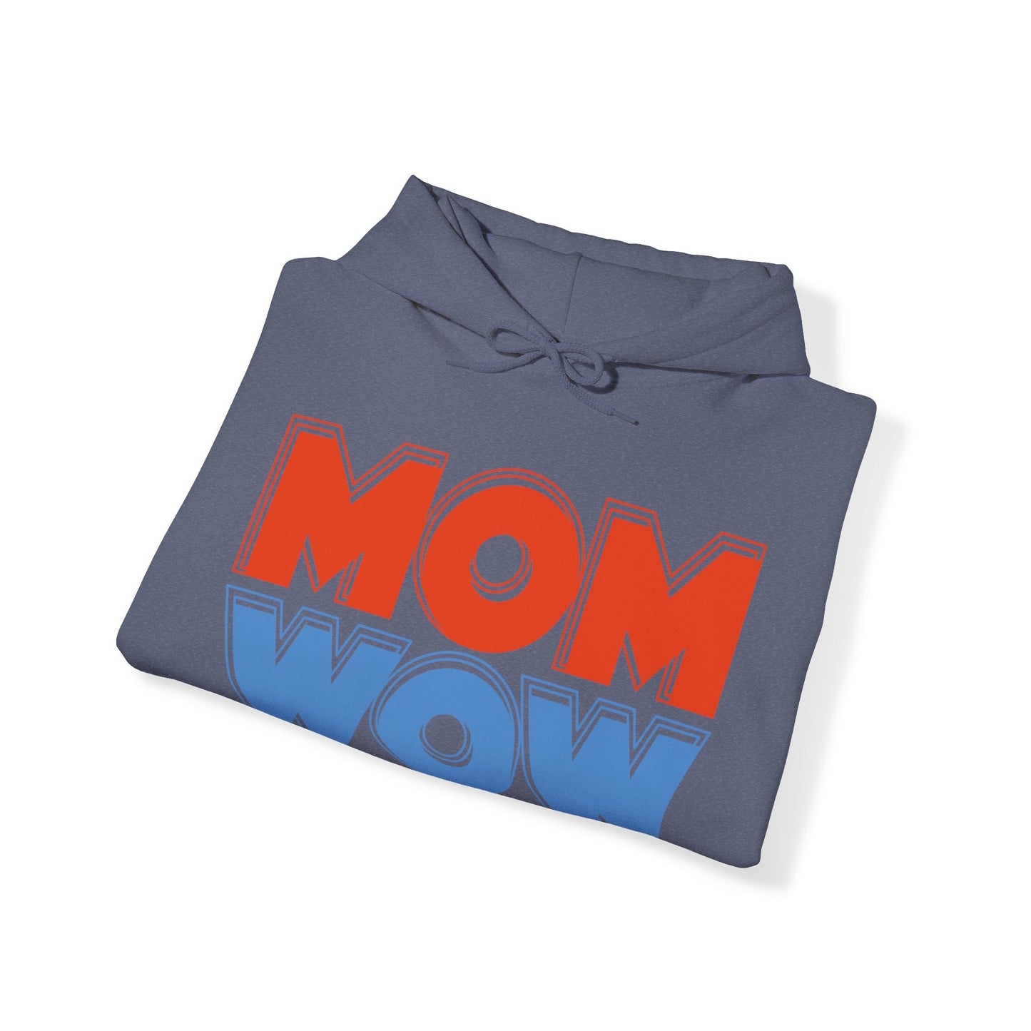 Mom Wow Mothers Day Mom Gift Hoodie