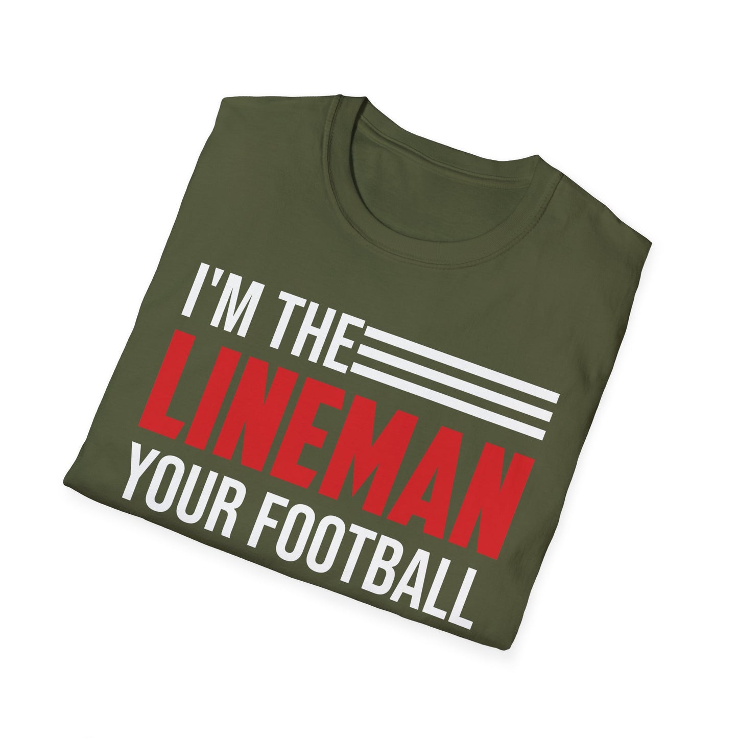 Funny I Am The Lineman Your Football Coach Warned You About Football School