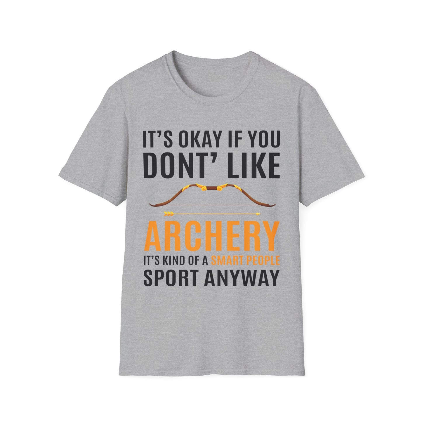 It's Okay If You Don't Like Archery Shirt Funny Archer Gift T-Shirt