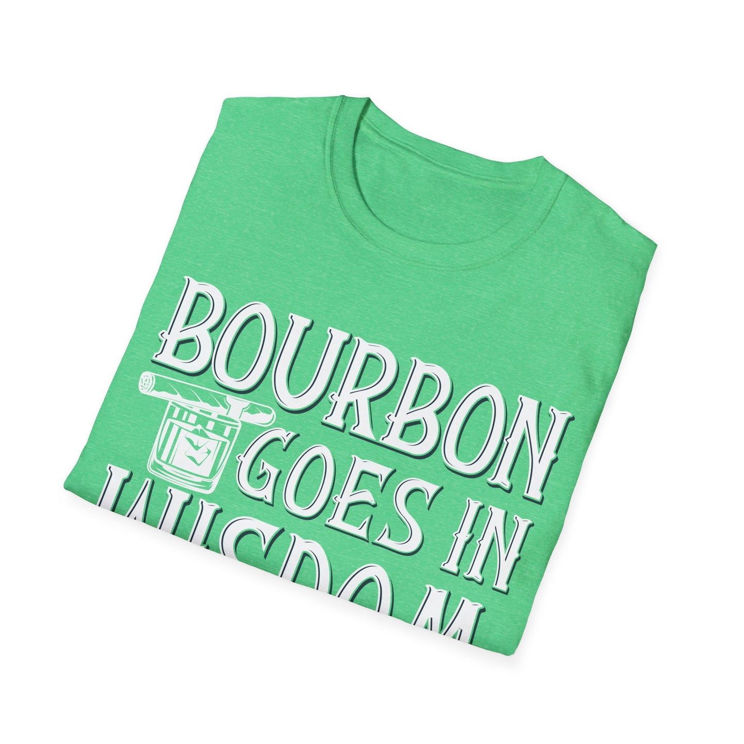 Funny Bourbon Goes in Wisdom Comes Out Drinking Lover Gift T-Shirt