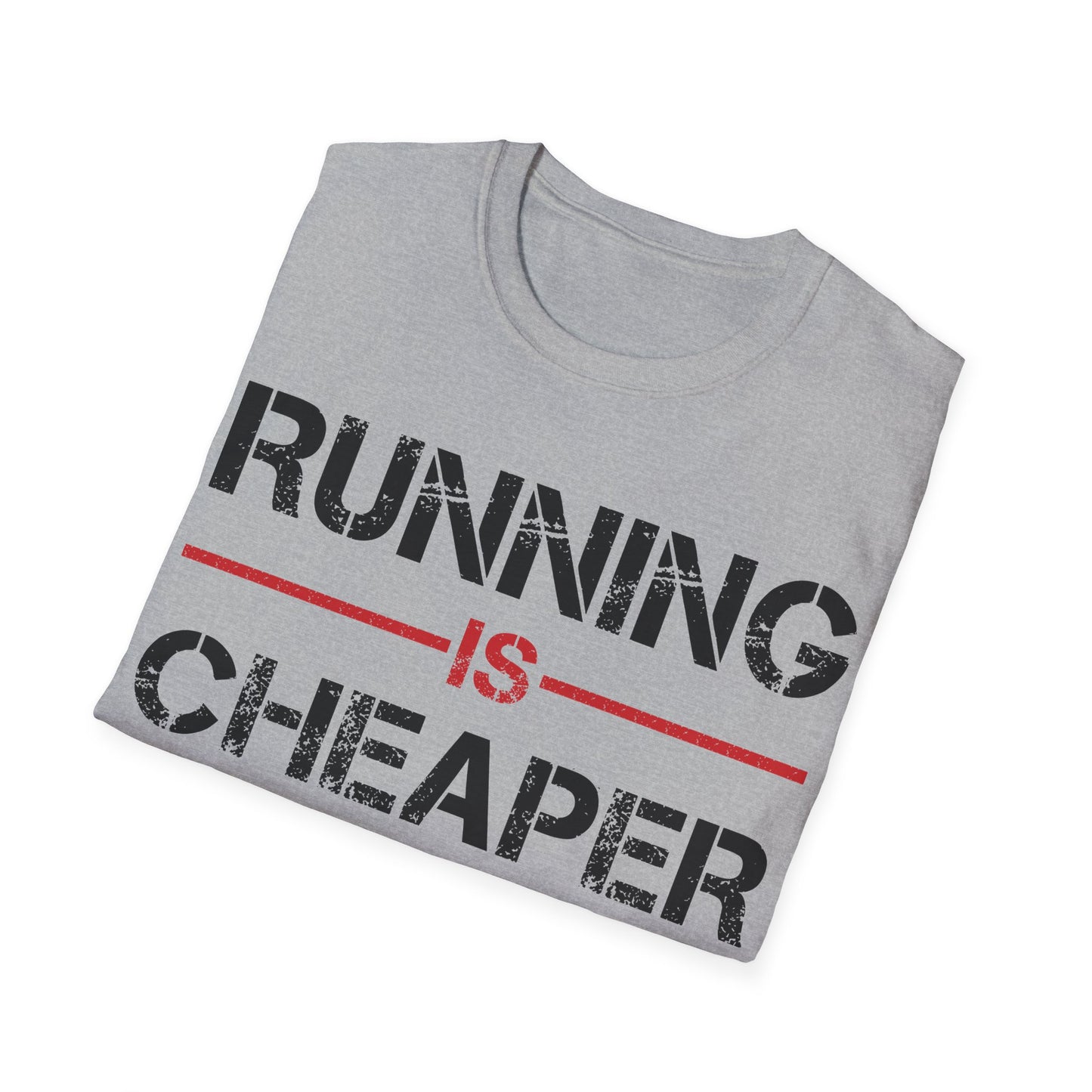 Funny Running Is Cheaper Than Therapy Exercise Gym T-Shirt