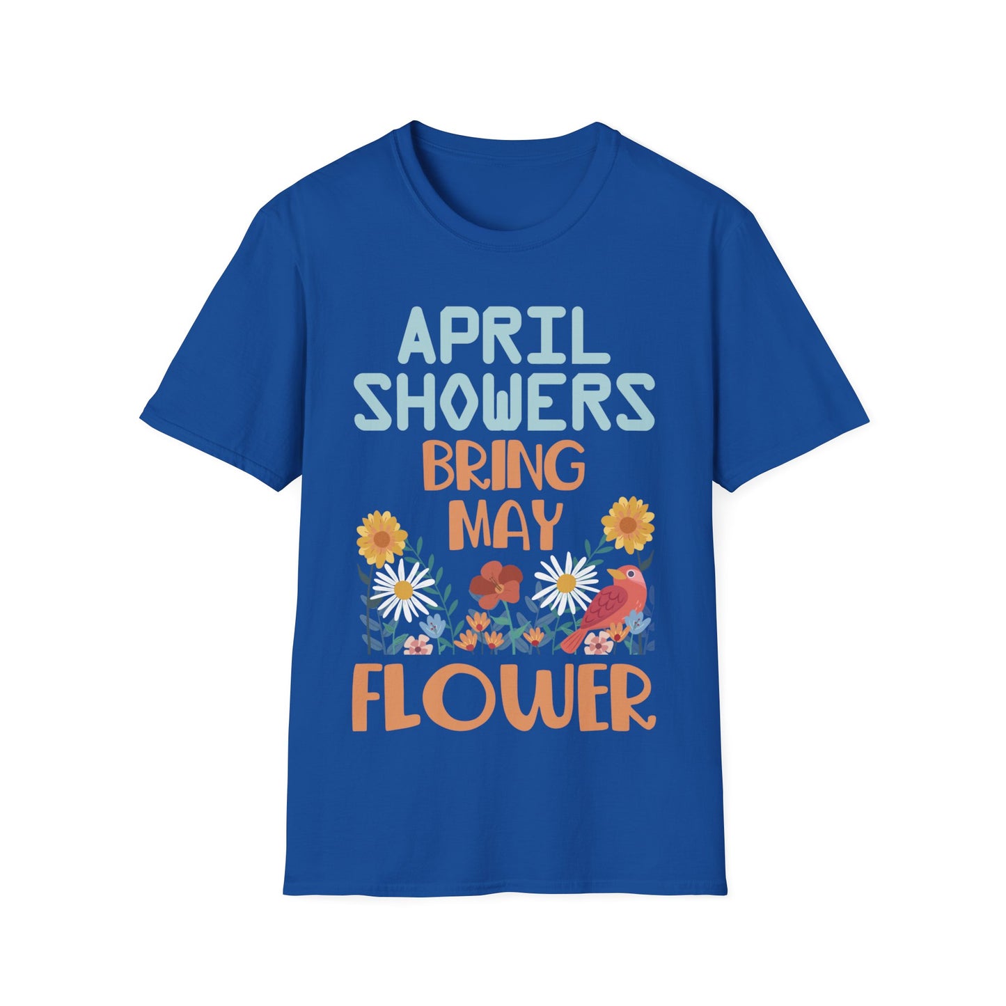 April Showers Bring May Flowers Mayflowers Spring Quote T-Shirt