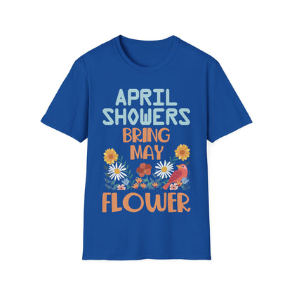 April Showers Bring May Flowers Mayflowers Spring Quote T-Shirt