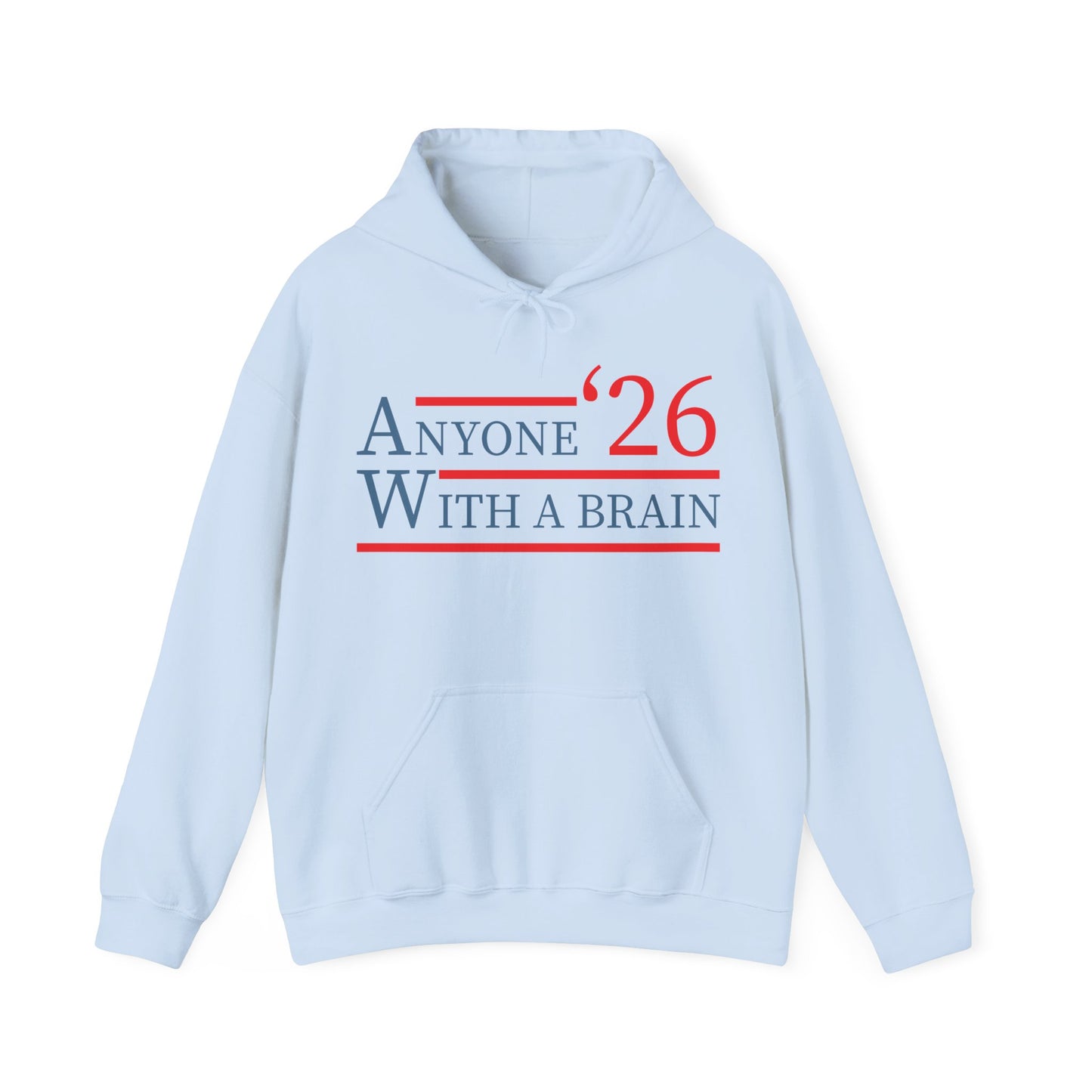 Anyone With A Brain 2024 Funny Presidential Election Hoodie For Men Women Hoodie