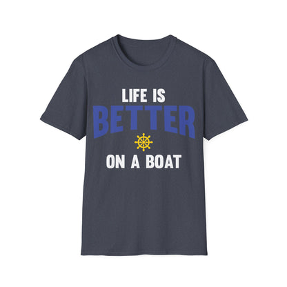 Funny Life is Better on a Boat Boating Saying for Boaters and Sailors T-Shirt for Men Women T-Shirt