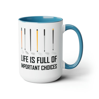 Funny Life Is Full Of Important Choices Golf Ceramic Coffee Mug Men Women