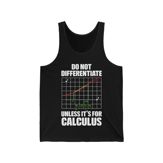 Funny Do Not Differentiate Unless Its for Calculus Math Mathematics Nerd Nerdy