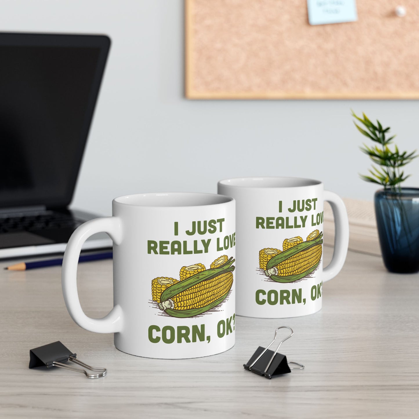 Funny I Love Corn, OK? Coffee Mug