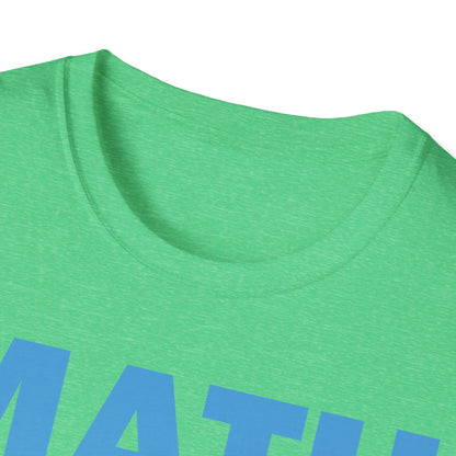 Funny Math Puns are The First Sine of Madness Mathematics Nerd Nerdy T-Shirt Men